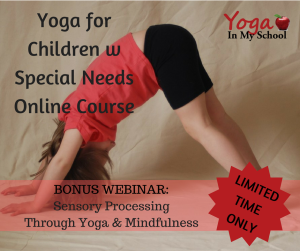 Bonus Webinar- Sensory Processing Through Yoga & Mindfulness