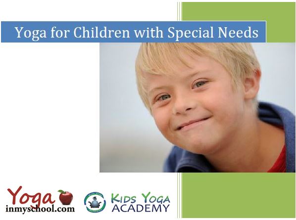 Supporting The Child With Special Needs Through Yoga And