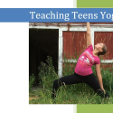 Teaching Teens Yoga 
